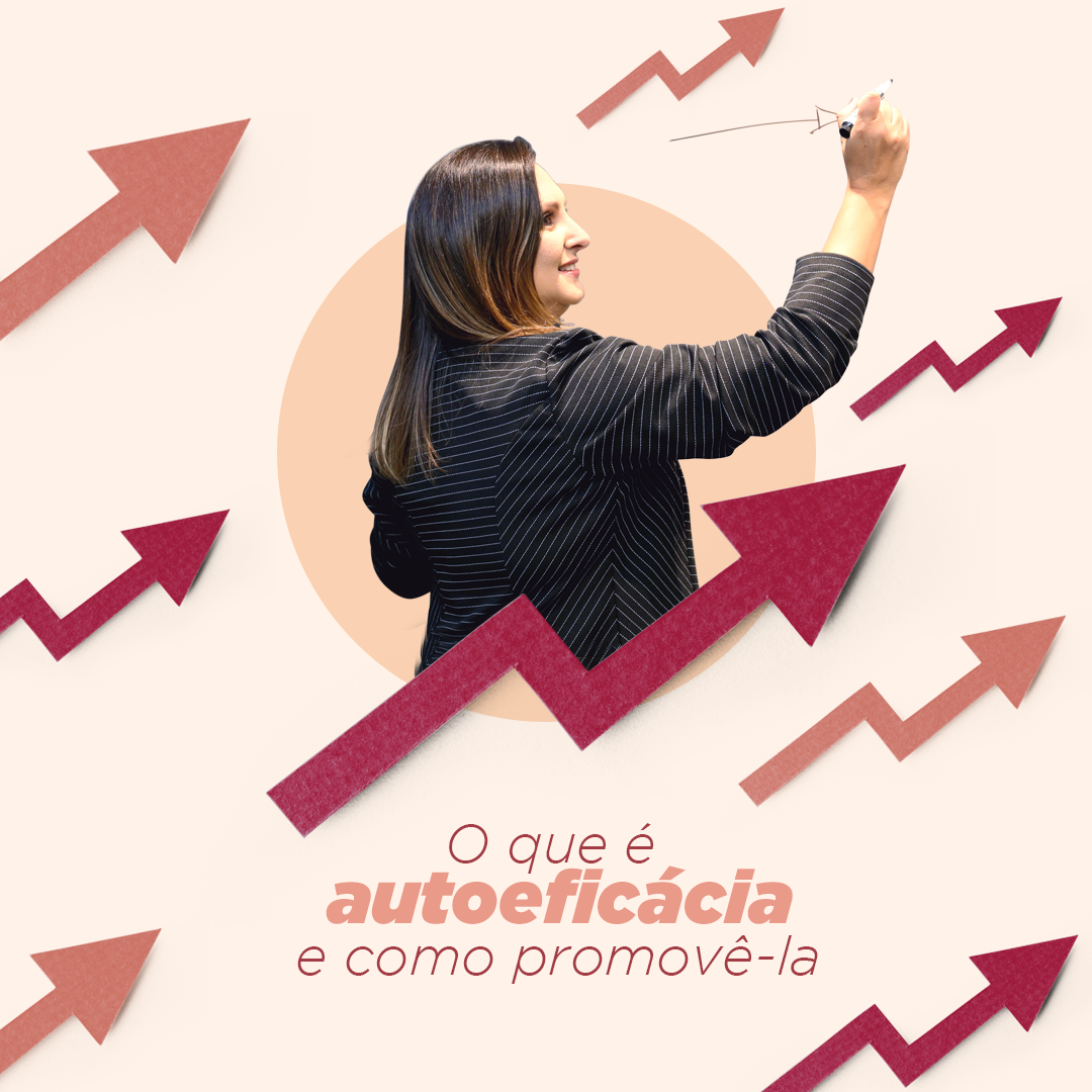 O Que é Autoeficácia E Como Promovê La Meus Miolos 5320