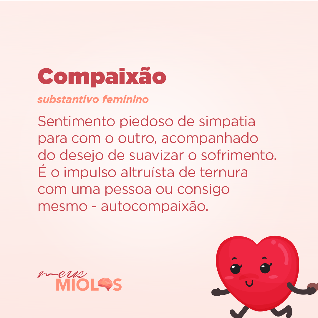 Sentimento De Compaix O Meus Miolos