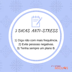 3 dicas anti-stress